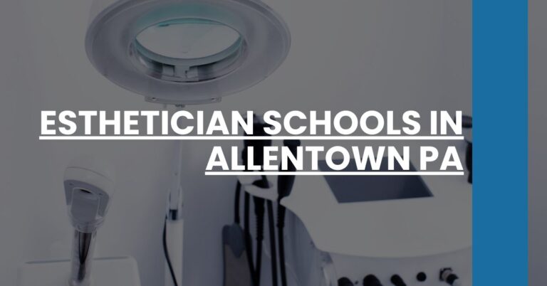 Esthetician Schools in Allentown PA Feature Image