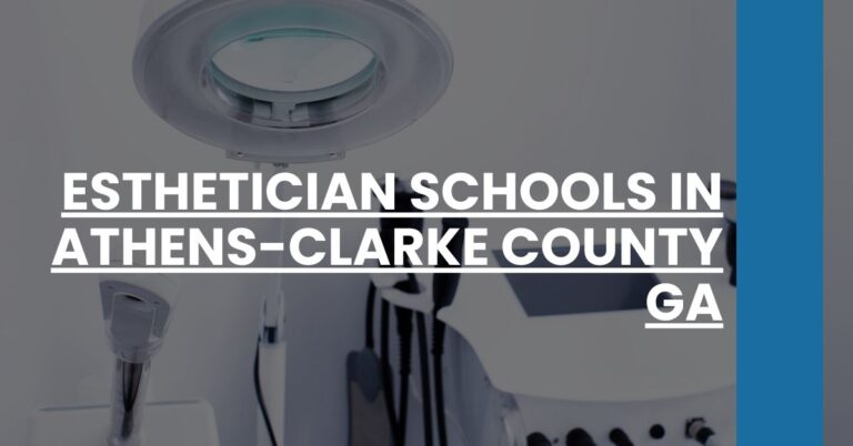 Esthetician Schools in Athens-Clarke County GA Feature Image