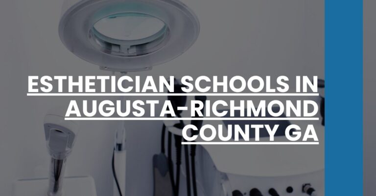 Esthetician Schools in Augusta-Richmond County GA Feature Image