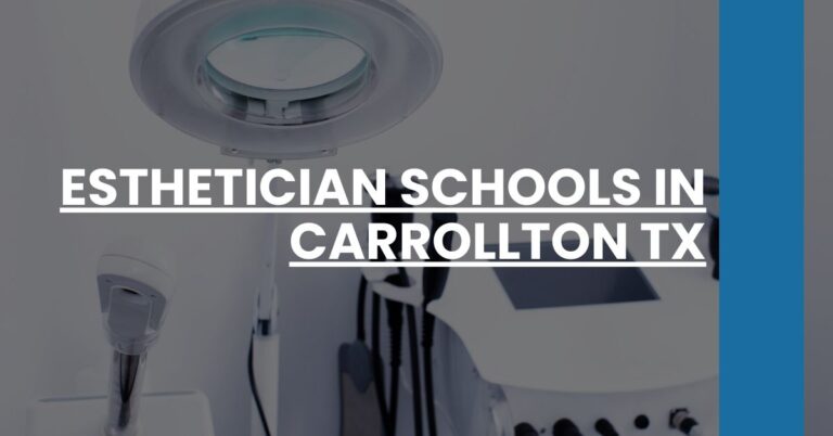 Esthetician Schools in Carrollton TX Feature Image