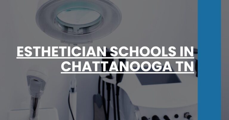 Esthetician Schools in Chattanooga TN Feature Image