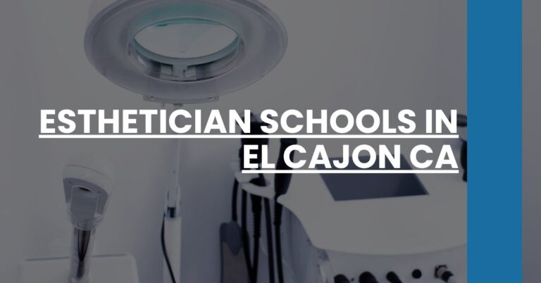 Esthetician Schools in El Cajon CA Feature Image