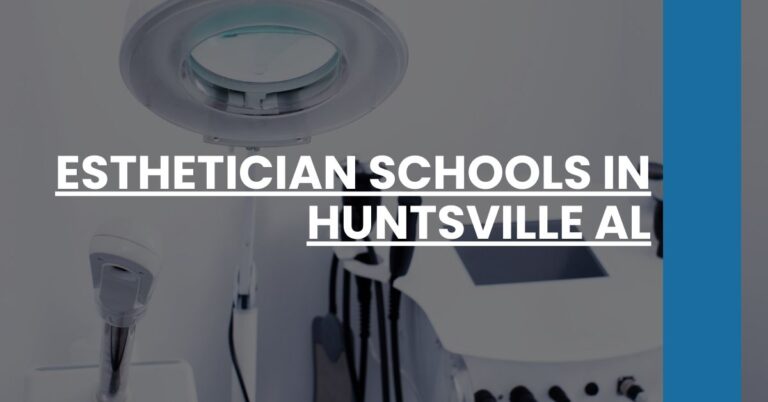 Esthetician Schools in Huntsville AL Feature Image