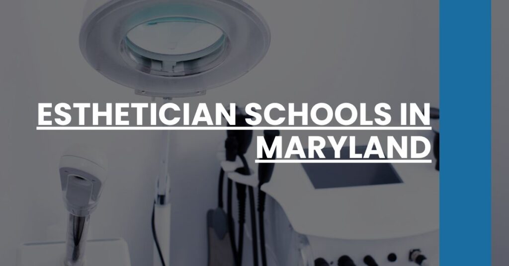 Esthetician Schools in Maryland Feature Image