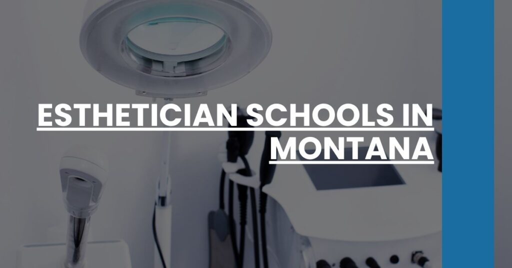 Esthetician Schools in Montana Feature Image