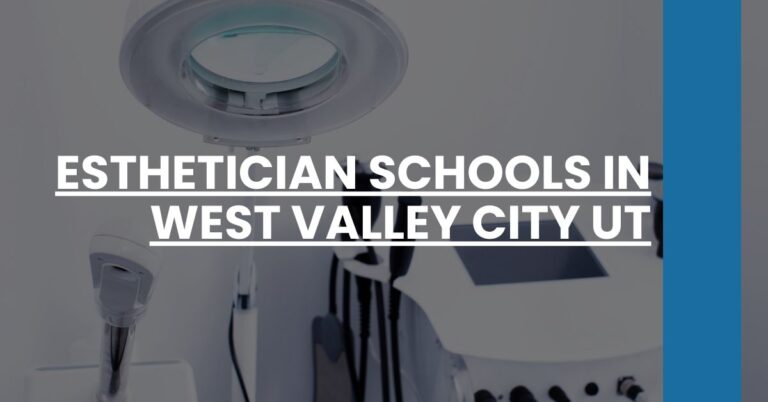 Esthetician Schools in West Valley City UT Feature Image