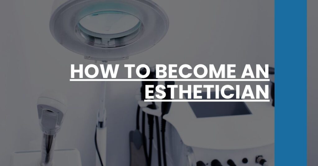 How to Become an Esthetician Feature Image