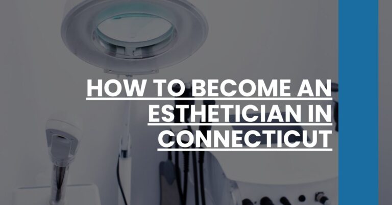 How to Become an Esthetician in Connecticut Feature Image