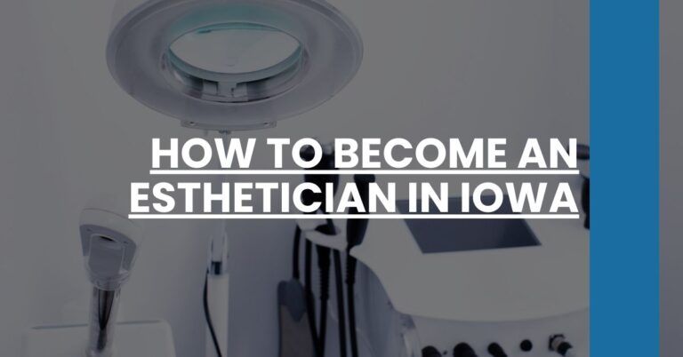 How to Become an Esthetician in Iowa Feature Image