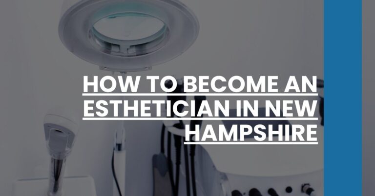 How to Become an Esthetician in New Hampshire Feature Image