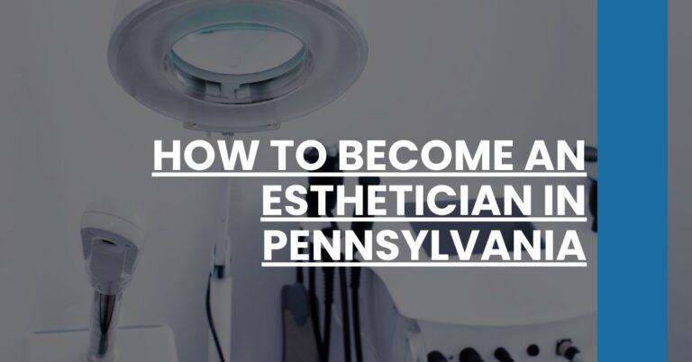 How to Become an Esthetician in Pennsylvania Feature Image