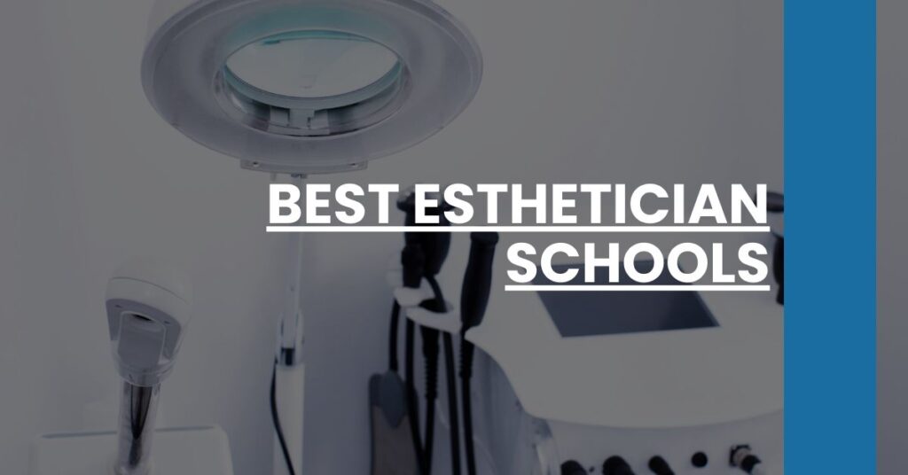 Best Esthetician Schools Feature Image