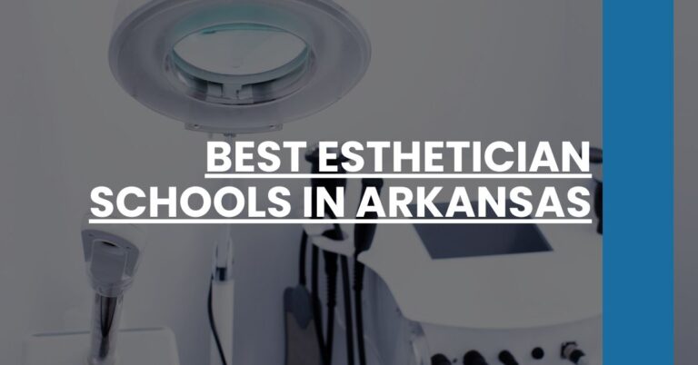 Best Esthetician Schools In Arkansas Feature Image