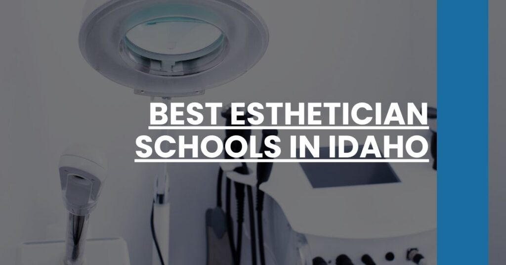 Best Esthetician Schools In Idaho Feature Image