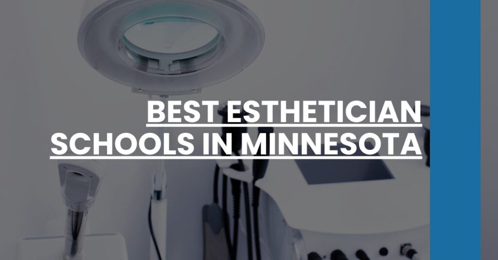 Best Esthetician Schools In Minnesota Feature Image