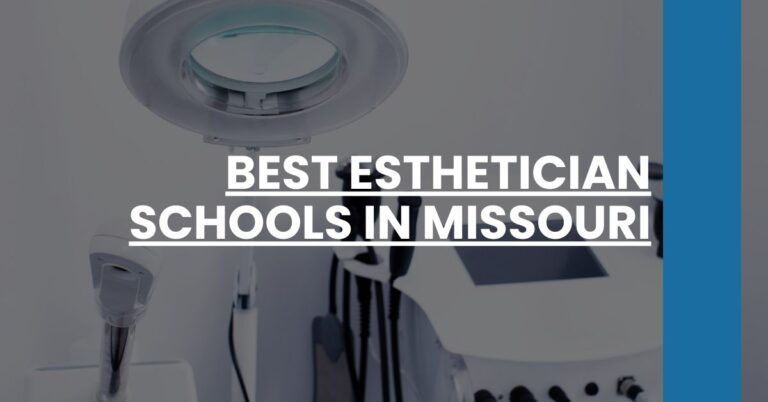 Best Esthetician Schools In Missouri Feature Image