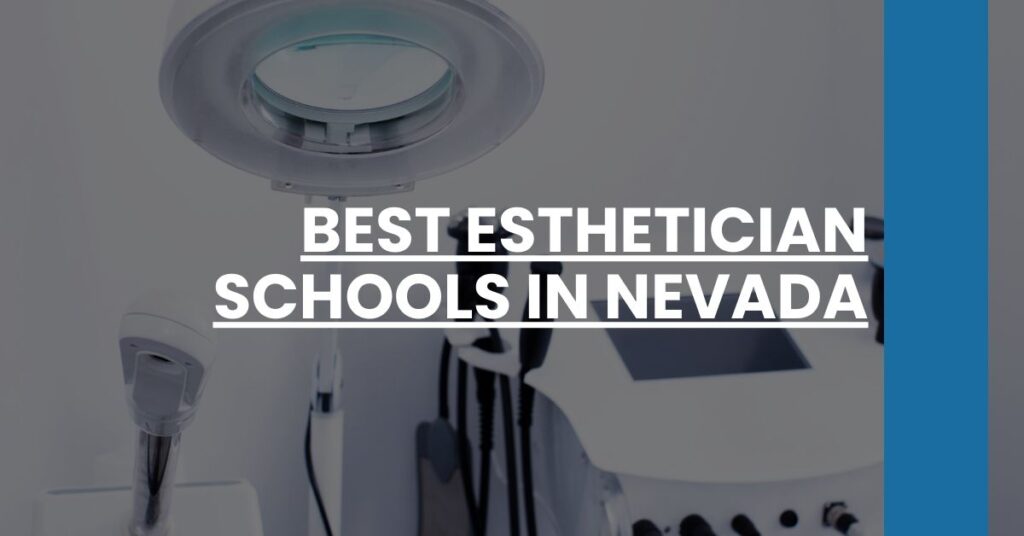 Best Esthetician Schools In Nevada Feature Image