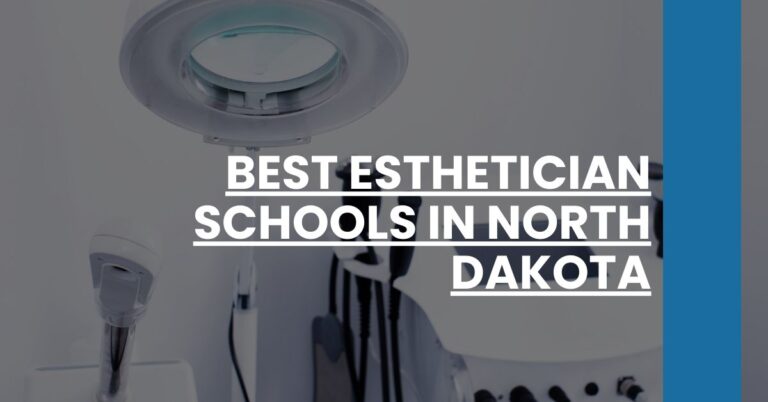 Best Esthetician Schools In North Dakota Feature Image