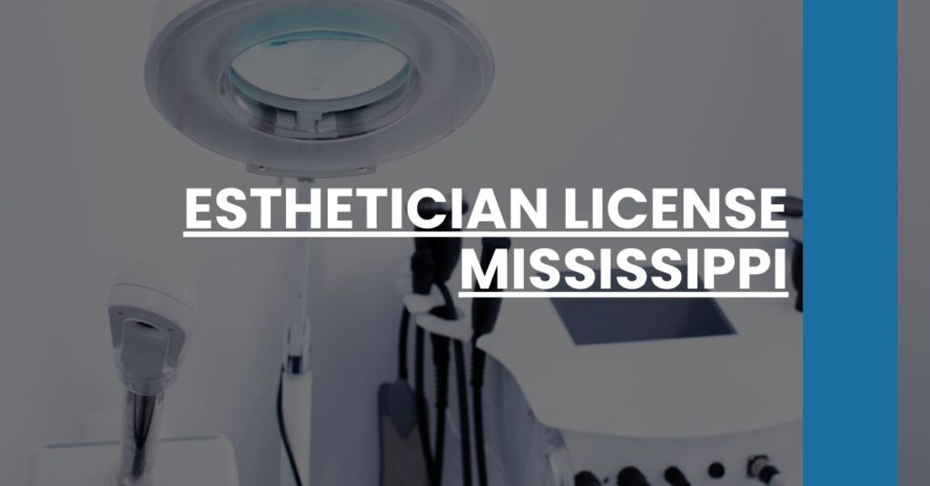 Esthetician License Mississippi Feature Image