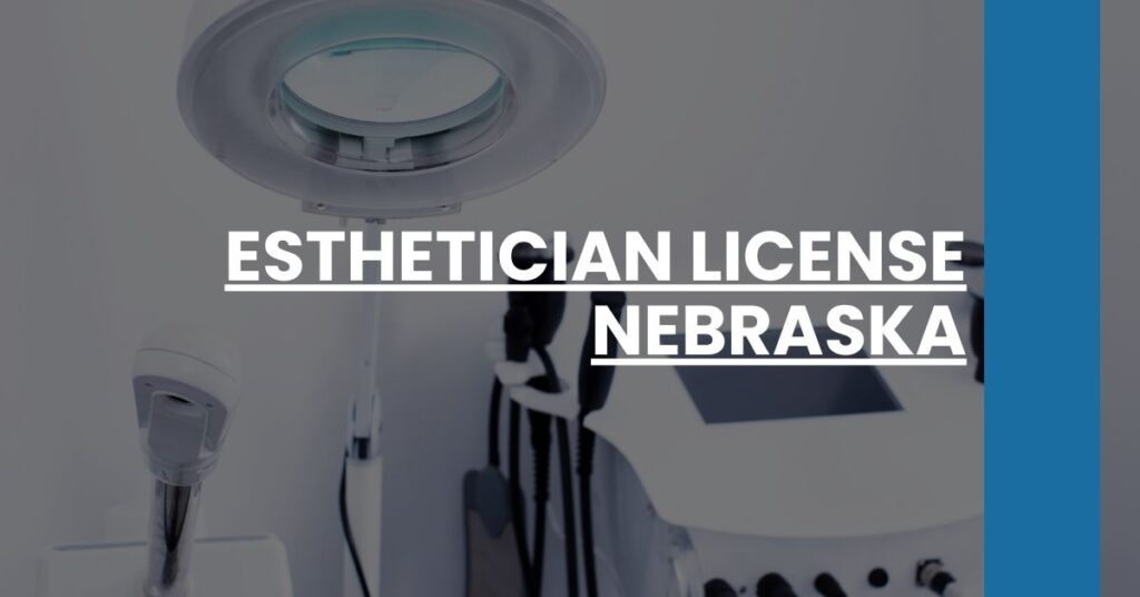 Esthetician License Nebraska Feature Image