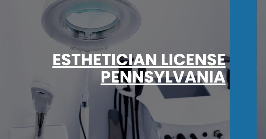 Esthetician License Pennsylvania Feature Image