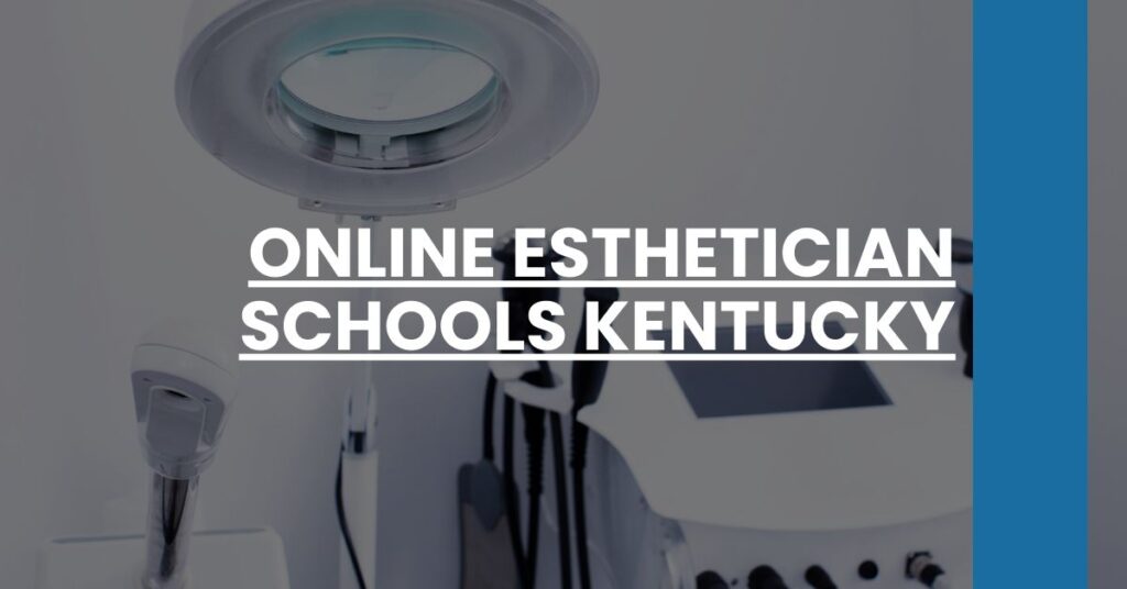 Online Esthetician Schools Kentucky Feature Image