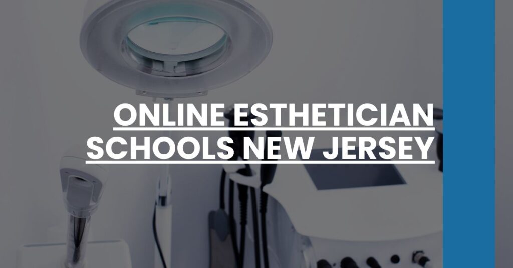 Online Esthetician Schools New Jersey Feature Image