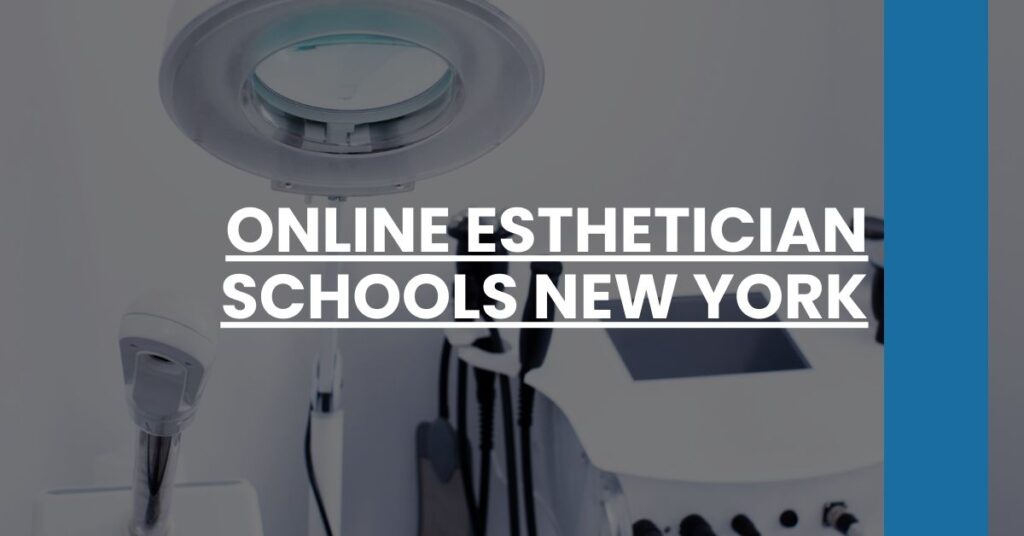 Online Esthetician Schools New York Feature Image