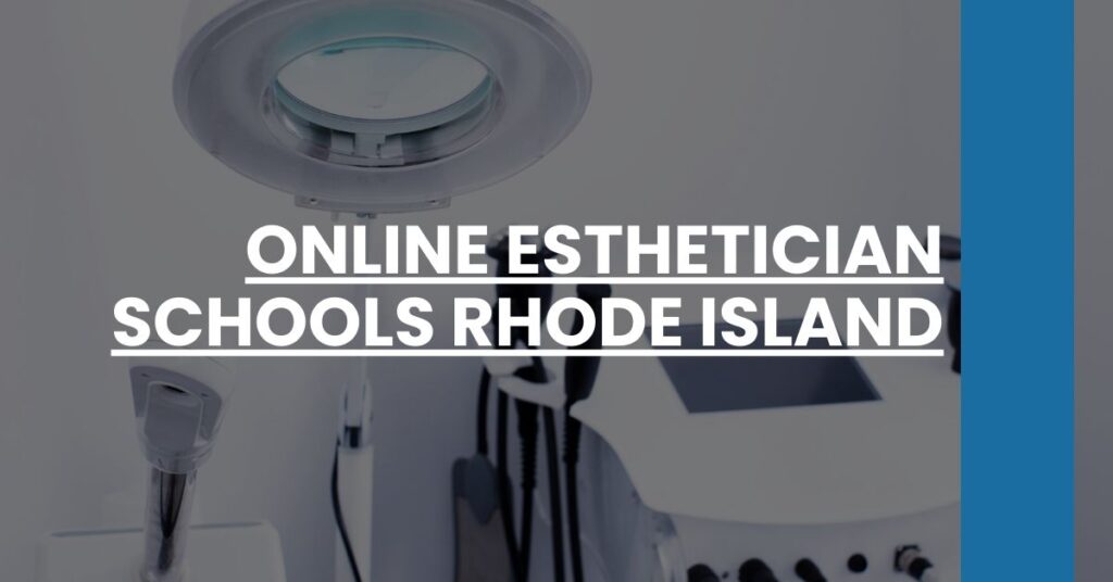 Online Esthetician Schools Rhode Island Feature Image